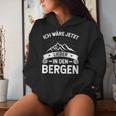 Ich Wäre Jetzt Lieber In Den Bergen Women's & Hiking Kapuzenpullover für Damen Geschenke für Sie