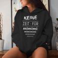 Keine Zeit Für Mimimi Statement Women's Kapuzenpullover für Damen Geschenke für Sie