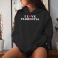 I Love Florentia Girlfriend & Fidanzato Florentia Nome Felpa con cappuccio da donna Regalos para ella