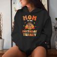 Mom Of The Birthday Turkey Cute 1St Birthday Boy Girl Women Hoodie Gifts for Her