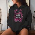Mud Run Princess I Sparkle Even In Mud Team Girls Atv Mudder Women Hoodie Gifts for Her