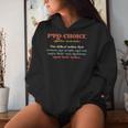 Pro-Choice Definition The Radical Notion That Women Women Hoodie Gifts for Her