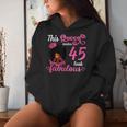 This Queen Makes 45 Look Fabulous 45Th Birthday Queen Afro Women Hoodie Gifts for Her