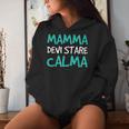 Scritte Divertenti Bambino Mamma Devi Stare Calma Felpa con cappuccio da donna Regalos para ella