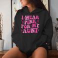 I Wear Pink For My Aunt Pink Ribbon Breast Cancer Awareness Women Hoodie Gifts for Her