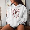 It's Okay It's Not My Blood Scary Halloween Bloody Women Women Hoodie Gifts for Her