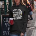 Beer Saufen Party Sober Bieget War Es Besoffen Better S Kapuzenpullover für Damen Lustige Geschenke