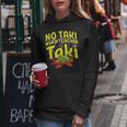 Cinco De Mayo No Taki When Teacher Taki Women Hoodie Personalized Gifts