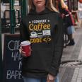 I Convert Coffee Into Code Women Hoodie Personalized Gifts