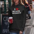 I Love Black Women I Heart Black Women Women Hoodie Personalized Gifts