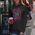 Mud Run Princess I Sparkle Even In Mud Team Girls Atv Mudder Women Hoodie Personalized Gifts