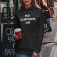 Nö Einfach Nö With Saying For And Women Kapuzenpullover für Damen Lustige Geschenke