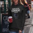Scherzi Intelligenti Sarcastic Comment Loading Sarcasmo Felpa con cappuccio da donna Regalos divertidos