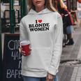 I Love Blonde Women's Kapuzenpullover für Damen Lustige Geschenke