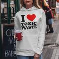 I Love Toxic Waste I Heart Toxic Waste Sarcastico Felpa con cappuccio da donna Regalos divertidos