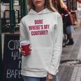 Magliette Con Citazione Sarcastica Di Dude Where's My Couture Felpa con cappuccio da donna Regalos divertidos