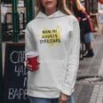 Non Mi Dovete Stressare Frase Divertente Regalo Per Mamma Felpa con cappuccio da donna Regalos divertidos
