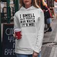 I Smell Old People Its Me Senior Gag Birthday Women Hoodie Personalized Gifts