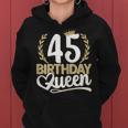 45 Anni Compleanno Donna Birthday Queen 45 45Esimo Felpa con cappuccio da donna