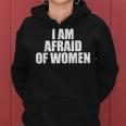 I Am Afraid Of Divertido Dicho Divertido Sudadera con capucha para mujer
