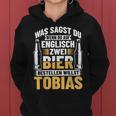 Beer Order Tobias Beer Drinking Beer Brewerer Beer Drinker Kapuzenpullover für Damen