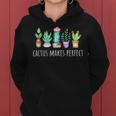Cactus Makes Perfect Succulents Practice Gym Workout Cardio Women Hoodie