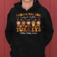 Caring For The Cutest Turkeys Mother Baby Nurse Thanksgiving Women Hoodie