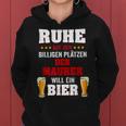 'Der Maurer Will Ein Beer' Kapuzenpullover für Damen