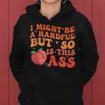 I Might Be A Handful But So Sarcastic Saying Women Hoodie