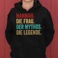 Hannah Die Frau Der Mythos Die Legend Saying Women's Kapuzenpullover für Damen