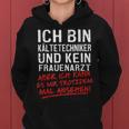 Ich Bin Kalttechniker Und Kein Frauenarzt Kalttechnik Kapuzenpullover für Damen