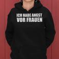 Ich Habe Angstor Frauen Saying Kapuzenpullover für Damen