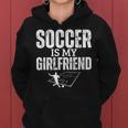 Il Calcio È La Mia Ragazza Divertente Giocatore Di Calcio Felpa con cappuccio da donna