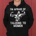 I'm Afraid Of Talking To Divertido Entrenamiento Muscular Para Gimnasio Sudadera con capucha para mujer