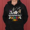 Inclusion Isn't Scary Slp Halloween Sped Teacher Skeleton Women Hoodie