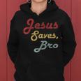 Jesus Saves Bro Religion Christianintage Jesus Christ Kapuzenpullover für Damen