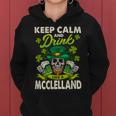 Keep Calm And Drink Like A Mcclelland Women Hoodie