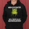 Mein Psychiater Will Youch Kennenlernen Women Kapuzenpullover für Damen