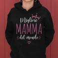 Migliore Mamma Del Mondo Festa Della Mamma Super Regalo Felpa con cappuccio da donna
