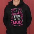 Mud Run Princess I Sparkle Even In Mud Team Girls Atv Mudder Women Hoodie