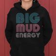 Mud Run Team Big Mud Energy Muddy Retro 80S Mud Race Women's Kapuzenpullover für Damen