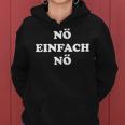 Nö Einfach Nö With Saying For And Women Kapuzenpullover für Damen