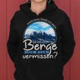 Outdoor Hiking Ob Die Berge Michermissen Kapuzenpullover für Damen