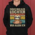 With Sloth Früher War Alles Licht German L Kapuzenpullover für Damen