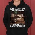 With Sloth I Ich Kann So Sehen Ich Hatte Nightshift Kapuzenpullover für Damen