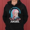 Trans Anime Ragazza Solo Un Transgender Che Ama Anime Felpa con cappuccio da donna