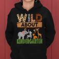 Wild About Kindergarten Teacher Student Zoo Safari Women Hoodie
