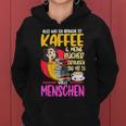 Women's Alles Was Ich Brauche Ist Kaffee & Meine Büchs Kapuzenpullover für Damen