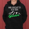 Women's Hiking Mountains Mir Reichts Ich Geh Wander S Kapuzenpullover für Damen