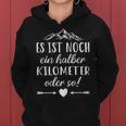 Women's Hiking Noch Ein Halber Kilometer Berge Berg Slogan Kapuzenpullover für Damen